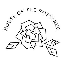 HOUSE OF THE ROZETREE trademark