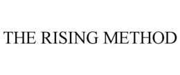 THE RISING METHOD trademark