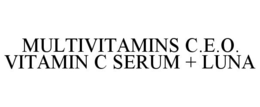 MULTIVITAMINS C.E.O. VITAMIN C SERUM + LUNA trademark