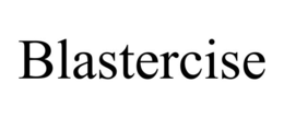 BLASTERCISE trademark