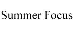 SUMMER FOCUS trademark