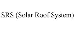 SRS (SOLAR ROOF SYSTEM) trademark