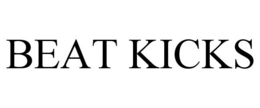 BEAT KICKS trademark