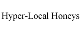 HYPER-LOCAL HONEYS trademark