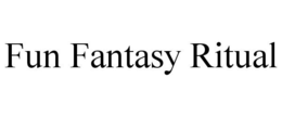 FUN FANTASY RITUAL trademark