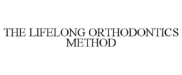 THE LIFELONG ORTHODONTICS METHOD trademark