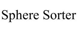 SPHERE SORTER trademark