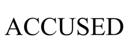 ACCUSED trademark