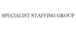 SPECIALIST STAFFING GROUP trademark