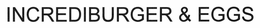 INCREDIBURGER & EGGS trademark