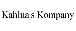 KAHLUA'S KOMPANY trademark