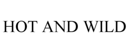 HOT AND WILD trademark