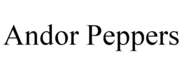 ANDOR PEPPERS trademark