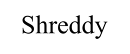 SHREDDY trademark