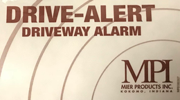 DRIVE-ALERT DRIVEWAY ALARM MPI MIER PRODUCTS INC. KOKOMO, INDIANA trademark