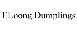 ELOONG DUMPLINGS trademark