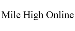 MILE HIGH ONLINE trademark