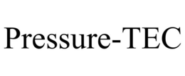 PRESSURE-TEC trademark