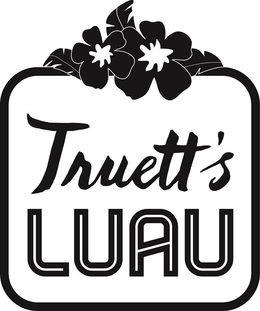 TRUETT'S LUAU trademark