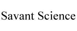 SAVANT SCIENCE trademark