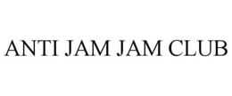 ANTI JAM JAM CLUB trademark