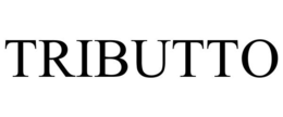 TRIBUTTO trademark