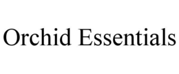 ORCHID ESSENTIALS trademark
