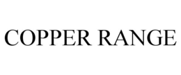 COPPER RANGE trademark