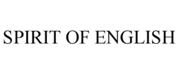 SPIRIT OF ENGLISH trademark