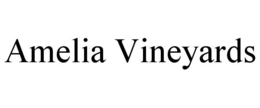 AMELIA VINEYARDS trademark