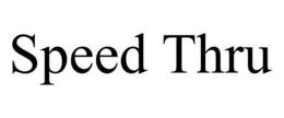 SPEED THRU trademark