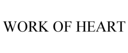WORK OF HEART trademark