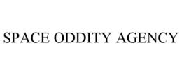 SPACE ODDITY AGENCY trademark