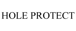 HOLE PROTECT trademark
