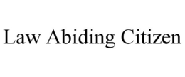 LAW ABIDING CITIZEN trademark