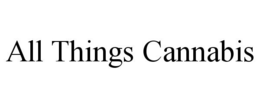 ALL THINGS CANNABIS trademark