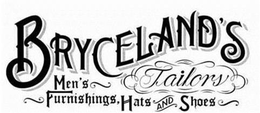 BRYCELAND'S TAILORS MEN'S FURNISHINGS, HATS AND SHOES trademark