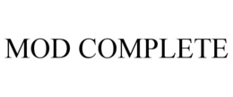 MOD COMPLETE trademark