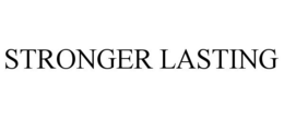 STRONGER LASTING trademark