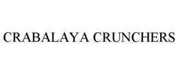 CRABALAYA CRUNCHERS trademark