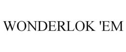 WONDERLOK 'EM trademark