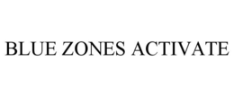 BLUE ZONES ACTIVATE trademark