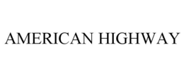 AMERICAN HIGHWAY trademark