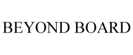 BEYOND BOARD trademark