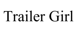TRAILER GIRL trademark