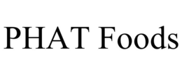 PHAT FOODS trademark