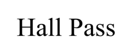 HALL PASS trademark