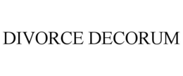 DIVORCE DECORUM trademark
