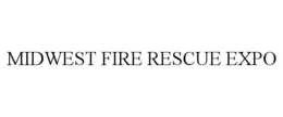 MIDWEST FIRE RESCUE EXPO trademark