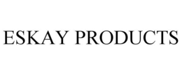 ESKAY PRODUCTS trademark